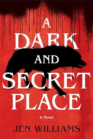 Williams, Jen. A Dark and Secret Place - A Thriller. Crooked Lane Books, 2023.