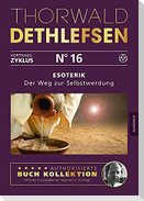 Esoterik - Der Weg zur Selbstwerdung