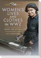 Women's Lives and Clothes in WW2