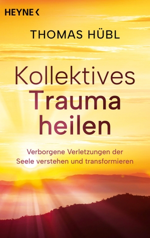 Hübl, Thomas. Kollektives Trauma heilen - Verborgene Verletzungen der Seele verstehen und transformieren. Heyne Taschenbuch, 2023.