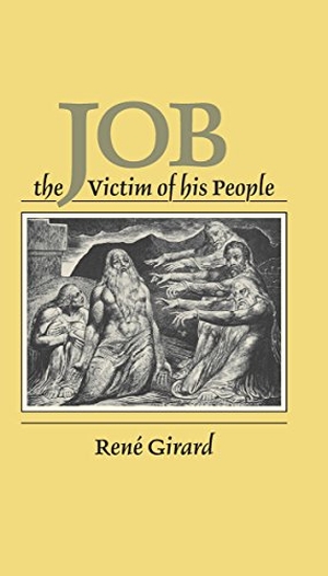 Girard, René. Job - The Victim of His People. Stanford University Press, 1987.