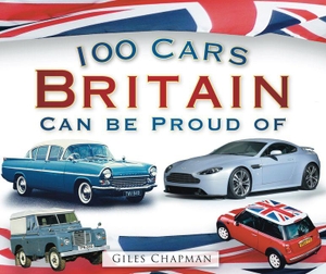 Chapman, Giles. 100 Cars Britain Can Be Proud of. History Press, 2010.