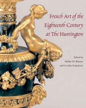 Bailey, Colin B. / Baker, Malcolm et al. French Art of the Eighteenth Century at the Huntington. Yale University Press, 2008.