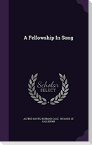 A Fellowship In Song