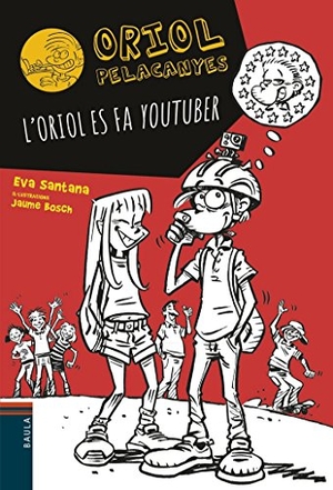 Santana, Eva. L'Oriol es fa youtuber. Edicions Baula, 2018.
