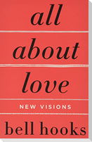 All about Love: New Visions