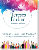 Tereses Farben, Band 1