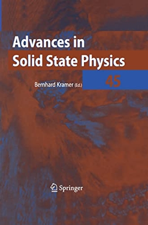 Kramer, Bernhard (Hrsg.). Advances in Solid State Physics 45. Springer Berlin Heidelberg, 2010.