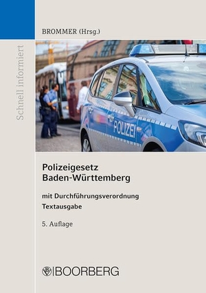 Brommer, Philippe-Alexandre (Hrsg.). Polizeigesetz Baden-Württemberg - mit Durchführungsverordnung zum Polizeigesetz, Textausgabe mit Einführung. Boorberg, R. Verlag, 2020.