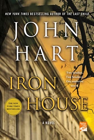 Hart, John. Iron House. St. Martin's Press, 2012.
