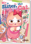 My Sister, the Cat Vol. 1
