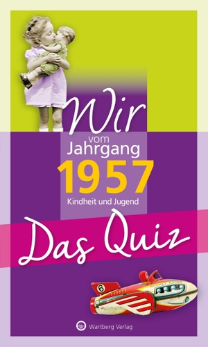 Blecher, Helmut. Wir vom Jahrgang 1957 - Das Quiz - Kindheit und Jugend · Geschenkbuch und Rätselspaß zum 70. Geburtstag. Wartberg Verlag, 2026.