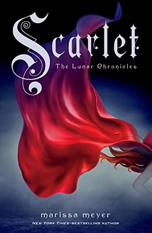 Meyer, Marissa. Scarlet. Thorndike Press, 2013.