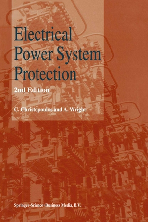 Christopoulos, C. / A. Wright. Electrical Power System Protection. Springer, 1999.