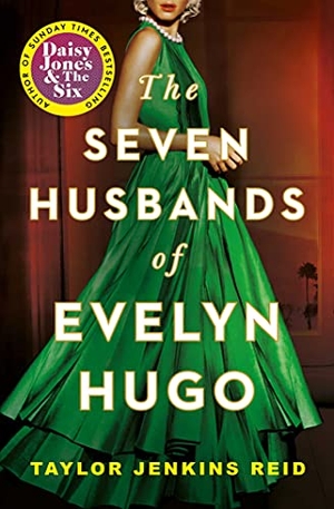 Reid, Taylor Jenkins. The Seven Husbands of Evelyn Hugo. Simon + Schuster UK, 2021.