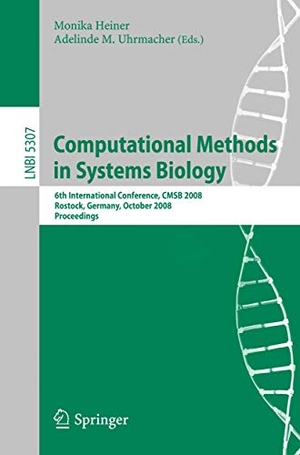 Uhrmacher, Adelinde M. / Monika Heiner (Hrsg.). Computational Methods in Systems Biology - 6th International Conference CMSB 2008, Rostock, Germany, October 12-15, 2008. Proceedings. Springer Berlin Heidelberg, 2008.