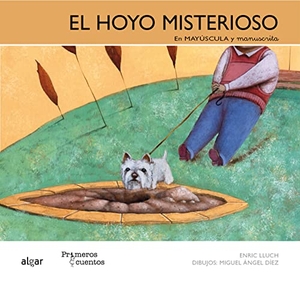 Lluch, Enric / Miguel Ángel Díez Navarro. El hoyo misterioso. Algar libros S.L.U., 2012.