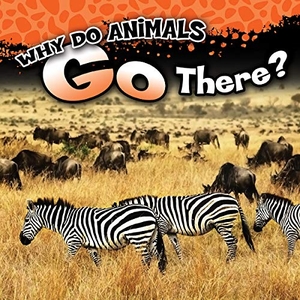 Rosen, Jonathan. Why Do Animals Go There?. Carson Dellosa Publishing, 2026.