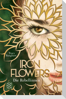 Iron Flowers - Die Rebellinnen