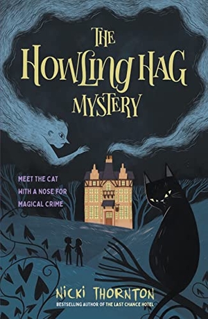 Thornton, Nicki. The Howling Hag Mystery. Scholastic, 2021.