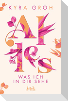 Alles, was ich in dir sehe (Alles-Trilogie, Band 1)