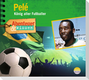 Abenteuer & Wissen: Pelé