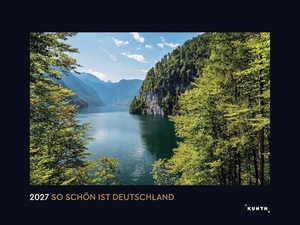 So schön ist Deutschland - KUNTH Wandkalender 2027 - Hochwertiger, bildstarker Kalender mit Spiralbindung im Großformat. Kunth GmbH Kalender, 2026.