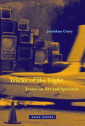 Crary, Jonathan. Tricks of the Light - Essays on Art and Spectacle. Zone Books, 2023.