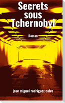 Secrets sous Tchernobyl
