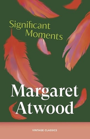 Atwood, Margaret. Significant Moments. Random House UK Ltd, 2026.