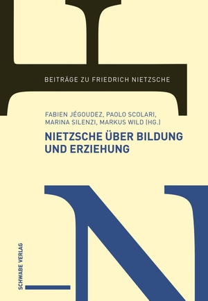 Jégoudez, Fabien / Paolo Scolari et al (Hrsg.). Nietzsche über Bildung und Erziehung. Schwabe Verlag Basel, 2026.