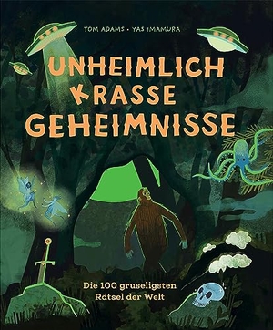 Adams, Tom. Unheimlich krasse Geheimnisse - Die 100 gruseligsten Rätsel der Welt. Seemann Henschel GmbH, 2023.