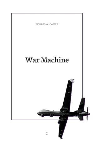 Carter, Richard. War Machine. Independently published, 2026.