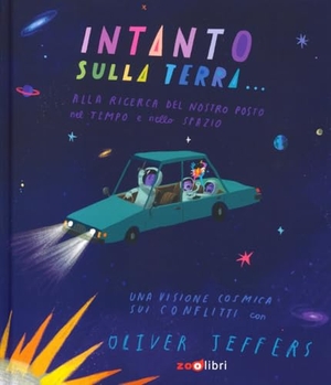 Jeffers, Oliver. Intanto sulla terra. Zoolibri, 2024.