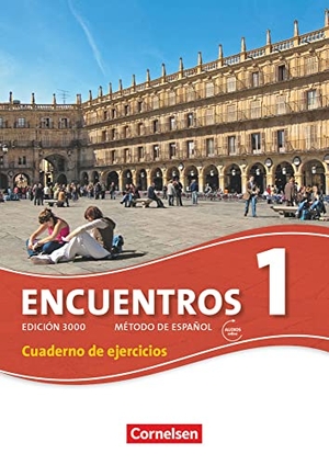 Amann, Klaus A. / Wolfgang Steveker. Encuentros 1 Neue Ausgabe - Cuaderno de Ejercicios mit Audios online - 3. Fremdsprache. Cornelsen Verlag GmbH, 2010.