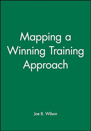 Wilson / Chang R. Mapping Winning Training Approach Guide. John Wiley & Sons, 1999.