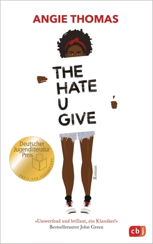 Thomas, Angie. The Hate U Give - Ausgezeichnet mit dem Deutschen Jugendliteraturpreis 2018. cbt, 2017.