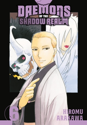 Arakawa, Hiromu. Daemons of the Shadow Realm 06. Square Enix, 2024.
