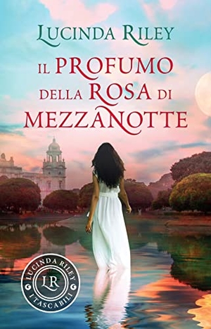 Riley, Lucinda. Il profumo della rosa di mezzanotte. Giunti Editore, 2022.