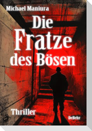 Die Fratze des Bösen - Thriller