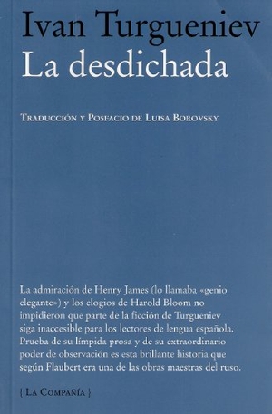 Turguenev, Ivan Sergueevich / Luisa Borovsky. La desdichada. Páginas de Espuma SL, 2010.
