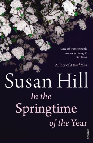 Hill, Susan. In the Springtime of the Year. Vintage Publishing, 2012.