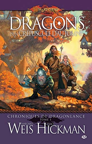 Weis, Margaret / Tracy Hickman. Chroniques de Dragonlance, T1 - Dragons d'un crépuscule d'automne. Bragelonne, 2018.