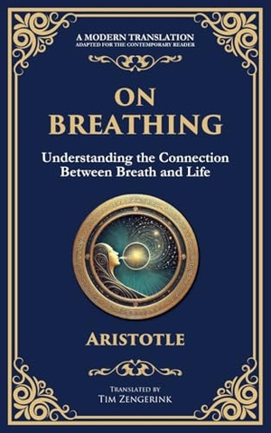 Aristotle. On Breathing - Understanding the Connection Between Breath and Life. Muze Publishing, 2025.