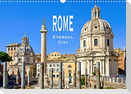 Rome - Eternal City (Wall Calendar 2022 DIN A3 Landscape)
