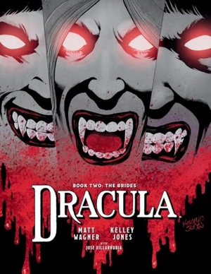 Wagner, Matt. Dracula Book 2: The Brides. Dark Horse Comics, 2025.