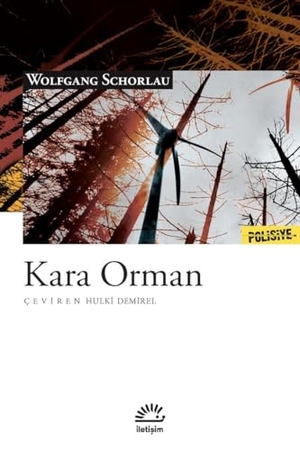 Schorlau, Wolfgang. Kara Orman. Iletisim Yayinlari, 2026.