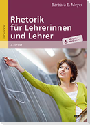 Rhetorik für Lehrerinnen und Lehrer