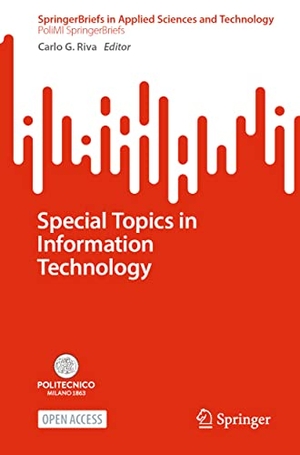 Riva, Carlo G. (Hrsg.). Special Topics in Information Technology. Springer International Publishing, 2022.