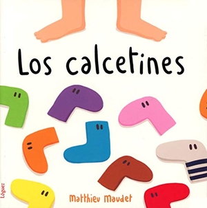 Maudet, Matthieu. Los calcetines. Lóguez Ediciones, 2019.